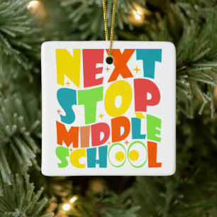 Ornement En Céramique Next Stop Middle School Drôle Sayens Enfants