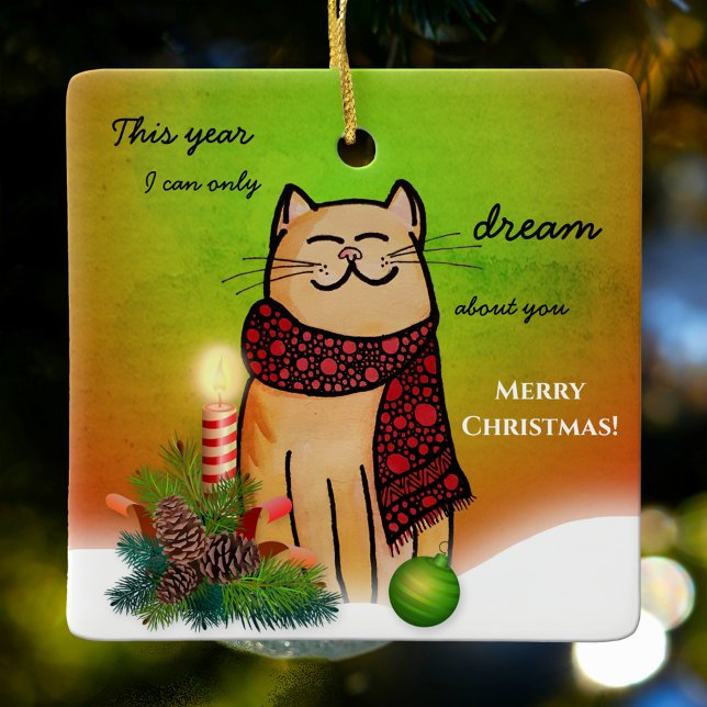 Ornement En Céramique Noël solitaire sans vous douce chatte (Christmas ornament featuring an illustration of a dreamy cat in a Christmas setting)