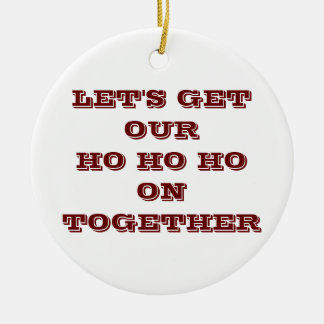 ORNEMENT EN CÉRAMIQUE "OBTENONS NOTRE HONNEUR HONNEUR ENSEMBLE" NOËL ORN