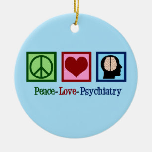 Ornement En Céramique Peace Love Psychiatry