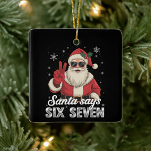 Ornement En Céramique Père Noël drôle dit six sept Noël 67 Meme Xmas