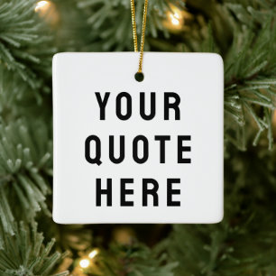 Ornement En Céramique Personnalisez Votre Citation Ici Cadeau Texte Pers
