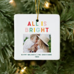 Ornement En Céramique Photo collage christmas rainbow colorful bright ho<br><div class="desc">Photo collage christmas rainbow colorful stripe all is bright fun family holiday collection.</div>