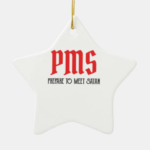 Ornement En Céramique PMS - Préparez-Vous À Rencontrer Satan Drôle Pério