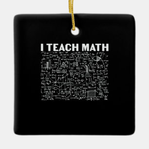 Ornement En Céramique Professeur de mathématiques J'enseigne les mathé