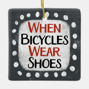 Ornement En Céramique Quand les bicyclettes portent des chaussures ornem