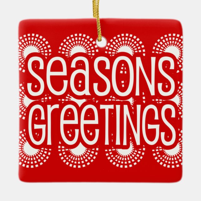 Ornement En Céramique Rounded Square Red Seasons Greetings Ornament (Devant)