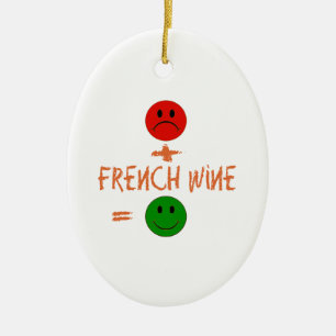 Ornement En Céramique si le vin français avec moi, je suis heureux