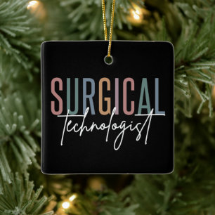 Ornement En Céramique Technologue chirurgical Med Surg Tech Chirurgie Te