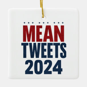 Ornement En Céramique Tweets moyens 2024 Élection drôle Trump