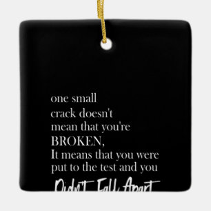 Ornement En Céramique une petite fissure ne signifie pas que vous êtes c
