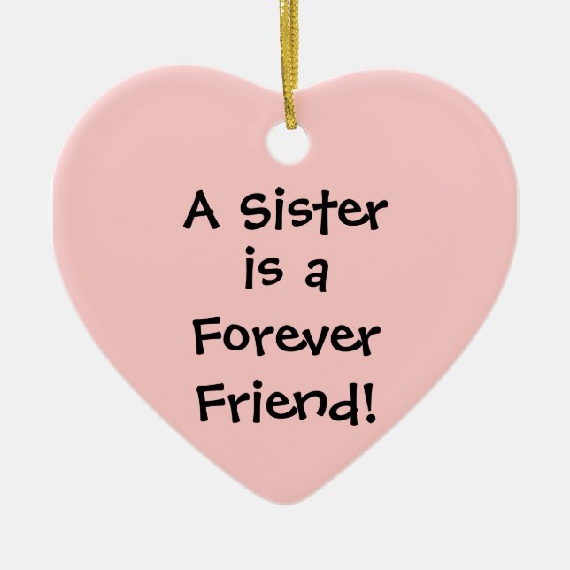 Ornement En Céramique Une Soeur, c'est un, pour toujours, Ami ! (Devant)