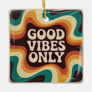Ornement En Céramique Uniquement de Bonnes Vibrations