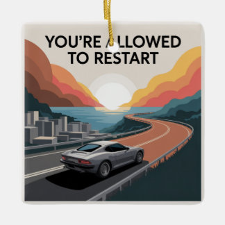 Ornement En Céramique Vous êtes autorisé à redémarrer