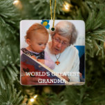 Ornement En Céramique World's Greatest Grandma Photo Create Your Own<br><div class="desc">World's greatest grandma. Custom photo ceramic ornament. Create your own photo ceramic ornament. Perfect for Mother's day,  Christmas or for Grandmother.</div>