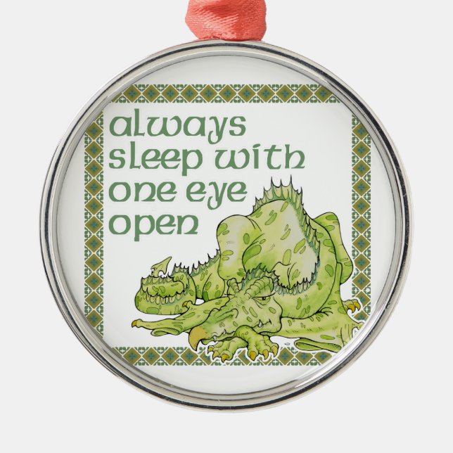 Ornement En Métal Always Sleep With One Eye Open Dragon (Devant)