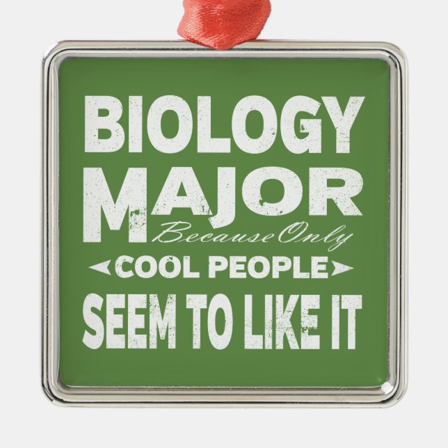 Ornement En Métal Biology College Major Only Cool People Like It (Devant)