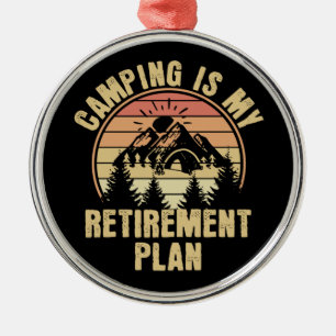 Ornement En Métal Camping est mon plan de retraite Drôle camping Cad