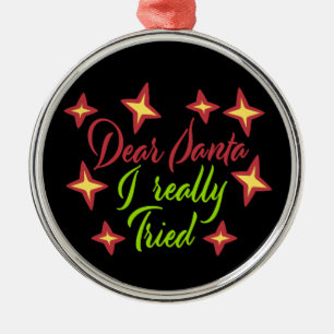 Ornement En Métal Cher Père Noël, j'ai vraiment essayé Citation d'hu