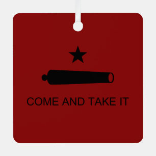 Ornement En Métal Come & Take It ! Flag de Texas State