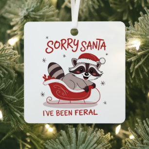 Ornement En Métal Désolé Santa j'ai été sauvage Noël drôle