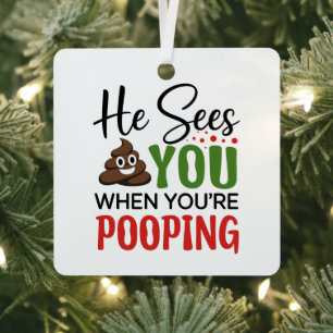 Ornement En Métal Drôle de Noël Il vous voit quand vous faites caca
