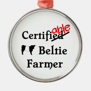 Ornement En Métal Drôle Humour Certifiable Beltie Farmer Cadeau