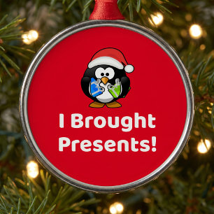 Ornement En Métal Drôle, j'ai apporté des cadeaux ! Manchot
