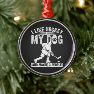 Ornement En Métal Drôle J'aime le hockey Mon chien et peut-être 3 pe