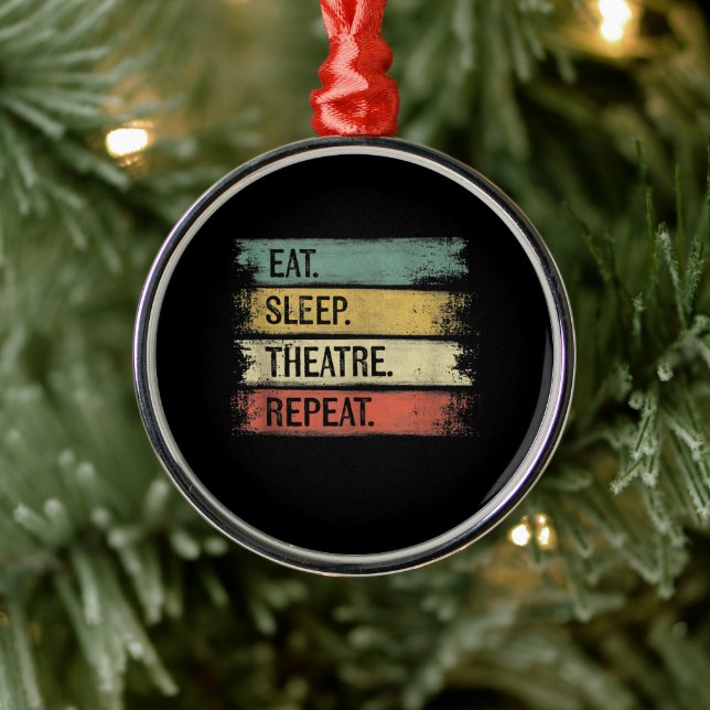 Ornement En Métal Eat Sleep Theatre Repeat Theater Tech Toxits (Arbre)