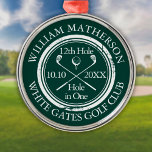 Ornement En Métal Golf Hole in One Emerald Green Personalized<br><div class="desc">Personalize the name,  location hole number and date to create a great golf keepsake to celebrate that fantastic hole in one. Designed by Thisisnotme©</div>