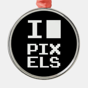 Ornement En Métal I Love Pixels, design geek, art des pixels