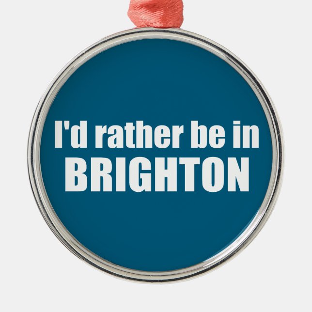 Ornement En Métal I'd Rather Be In Brighton Utah (Devant)