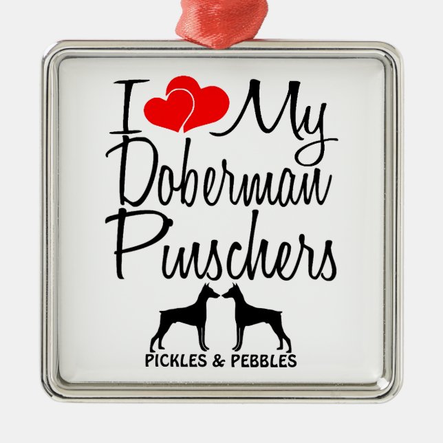 Ornement En Métal J'Aime Mes Deux Chiens Pinscher Doberman (Devant)