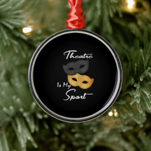 Ornement En Métal Le théâtre est mon sport  Cadeau de théâtre Lo