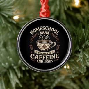 Ornement En Métal Maman école à la maison propulsée par la caféine e
