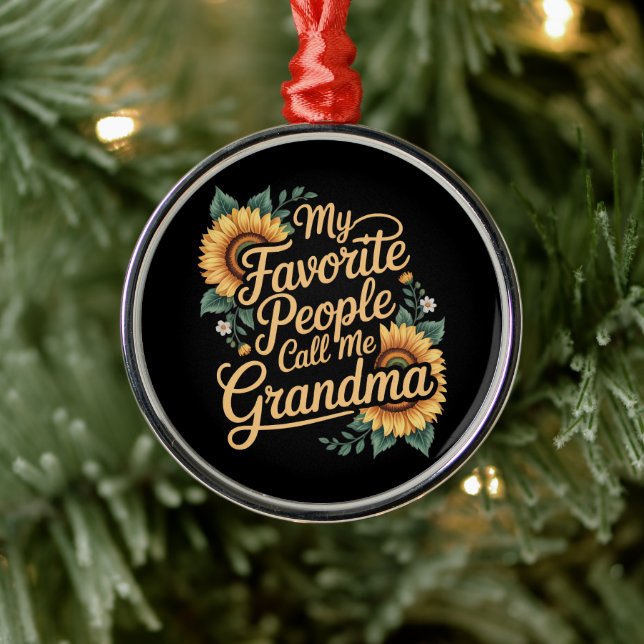 Ornement En Métal My Favorite People Call Me Grandma Mother's Day (Arbre)