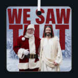 Ornement En Métal NOUS L'AVONS VU ! Père Noël et Jésus observent tou<br><div class="desc">L'expression "Nous avons vu ça ! Père Noël et Jésus sont toujours à l'écoute" est une expression humoristique et légère souvent utilisée pour laisser entendre en plaisantant que les actes ou comportements de quelqu'un ont été observés et seront tenus responsables. Il combine de manière ludique les idées de surveillance religieuse...</div>