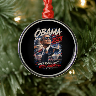Ornement En Métal Obama 2028 Puisque les règles n'existent plus