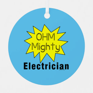 Ornement En Métal Ohm Mighty Electrician