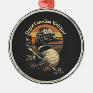 Ornement En Métal Oiseau loup canadien stupide