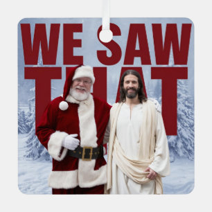 Ornement En Métal ON A VU ÇA ! Le Père Noël et Jésus Veillent Toujou