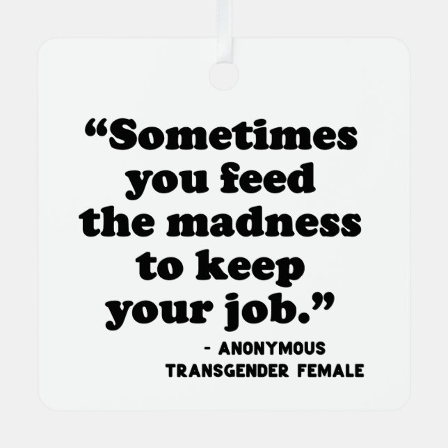 Ornement En Métal Parfois On Nourrit La Folie (Recto)