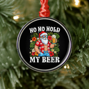 Ornement En Métal Père Noël drôle de Noël Ho Ho Tiens ma bière
