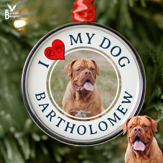 Ornement En Métal Personalized I LOVE MY DOG Photo (Personalized I LOVE MY Pet Photo ornament for Dog Moms and Dads. Gift from your favorite furbaby)