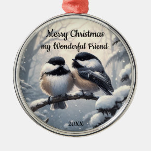 Ornement En Métal Personnalisé Dated Christmas Friend Chickadee Bird