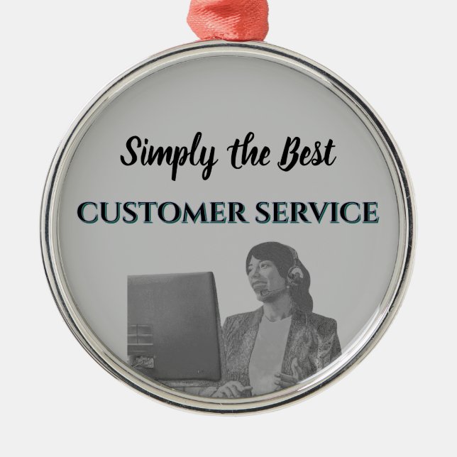 Ornement En Métal Simplement le meilleur service client (Devant)