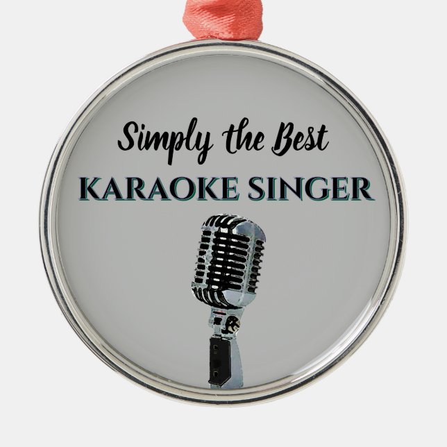 Ornement En Métal Simply the Best Karaoke Singer (Devant)