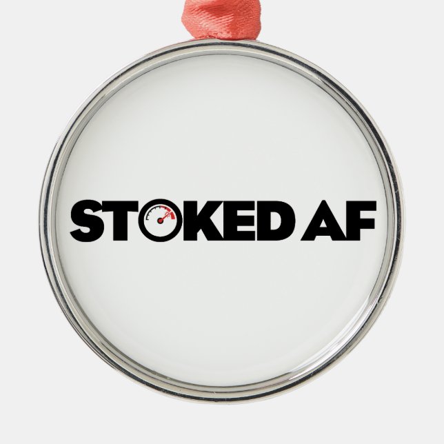 Ornement En Métal Stoked AF (Devant)