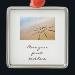 Ornement En Métal Sun On The Beach<br><div class="desc">sun drawing on the sand beach. Perfect for greeting cards. Fun,  positive and happiness concept.</div>